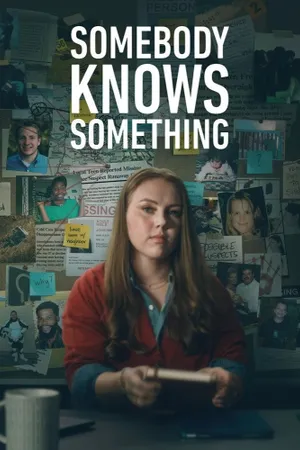 Somebody Knows Something