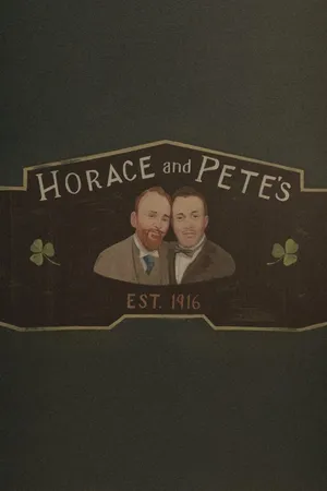 Horace and Pete