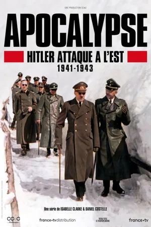 Apocalypse: Hitler Takes on the East