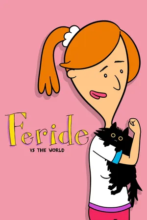 Feride vs. the World