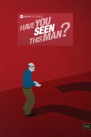 Have You Seen This Man