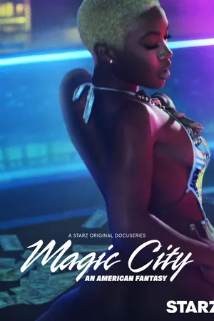 Magic City: An American Fantasy
