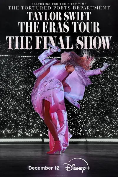 Taylor Swift: The Eras Tour - The Final Show