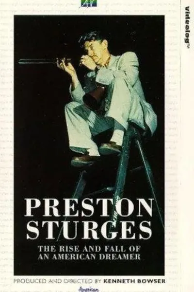 Preston Sturges: The Rise and Fall of an American Dreamer