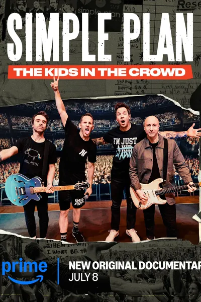 Simple Plan: The Kids in the Crowd