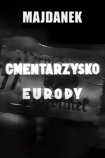 Majdanek - Cemetery of Europe