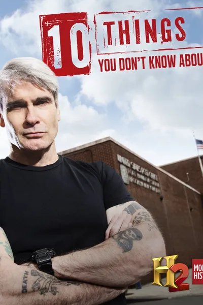 10 Things You Don't Know About