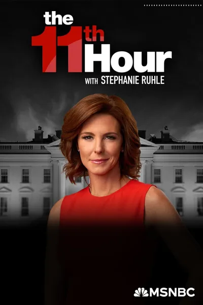 The 11th Hour with Stephanie Ruhle