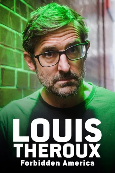 Louis Theroux: Forbidden America
