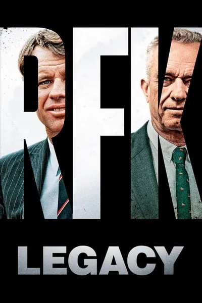 RFK: Legacy