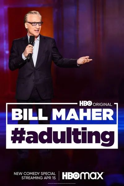 Bill Maher: #Adulting