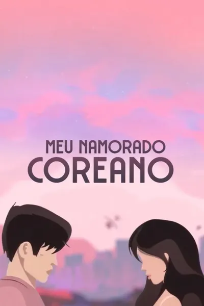 Meu namorado coreano