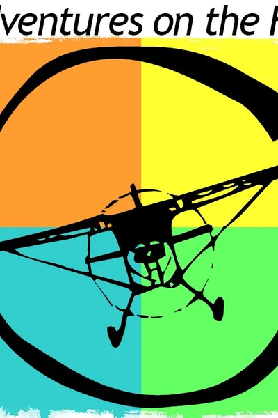 Adventures on the Fly!