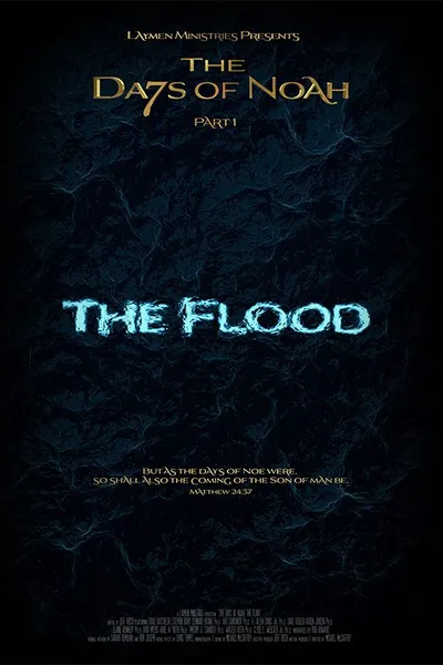 The Days of Noah: The Flood