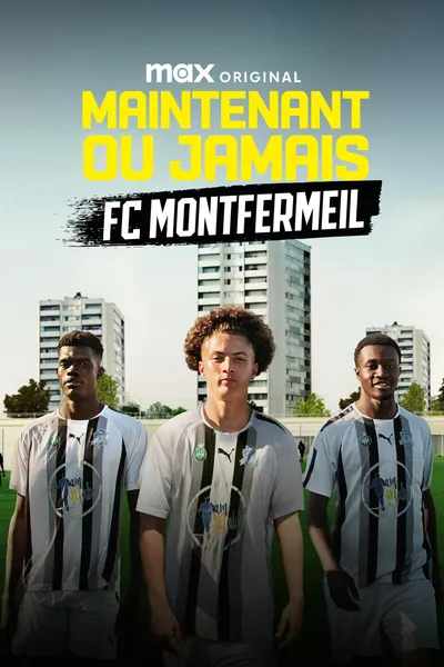 Now or Never - FC Montfermeil